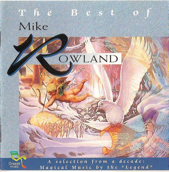 Mike Rowland (2) : The Best Of Mike Rowland (CD, Comp)