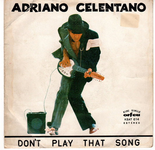 Adriano Celentano : Don't Play That Song (7", Single, P/Mixed)