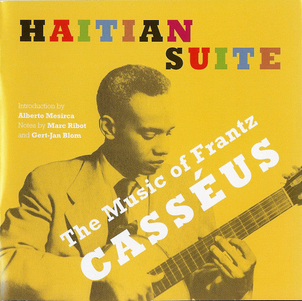 Alberto Mesirca : Haitian Suite - The Music Of Frantz Casseus (CD)