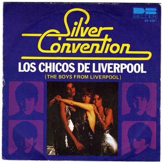 Silver Convention : Los Chicos De Liverpool (The Boys From Liverpool) (7", Single)
