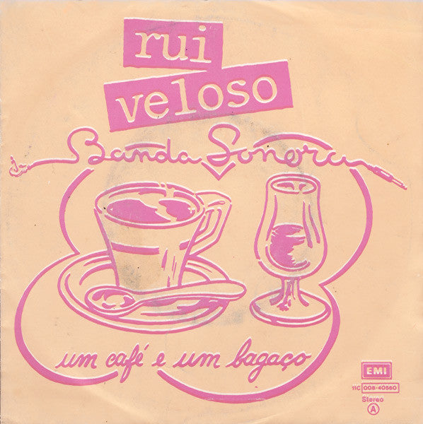 Rui Veloso E A Banda Sonora (2) : Um Café E Um Bagaço (7", Single)