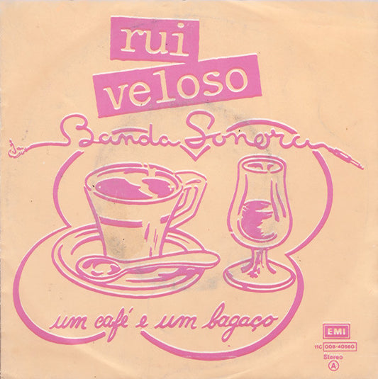 Rui Veloso E A Banda Sonora (2) : Um Café E Um Bagaço (7", Single)