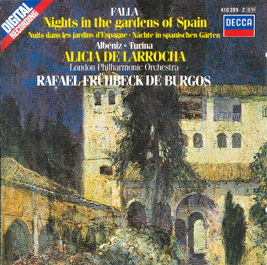 Manuel De Falla, Isaac Albéniz, Joaquín Turina, Alicia De Larrocha, London Philharmonic Orchestra, Rafael Frühbeck De Burgos : Nights In The Gardens Of Spain (CD, Album)