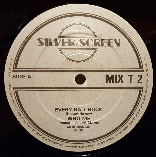 Who Me : Every Ba T Rock (12")