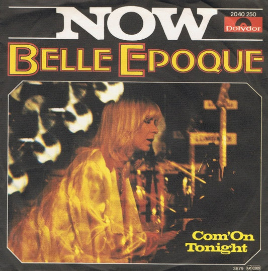 Belle Epoque : Now (7", Single)