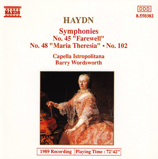 Joseph Haydn, Capella Istropolitana, Barry Wordsworth : Symphonies (No. 45 "Farewell" / No. 48 "Maria Theresia" / No. 102) (CD, Album)