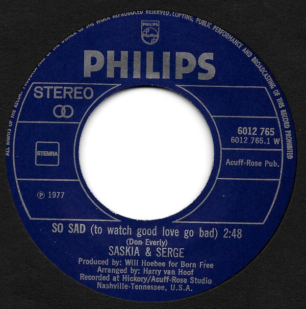 Saskia & Serge : So Sad (To Watch Good Love Go Bad) (7", Single)