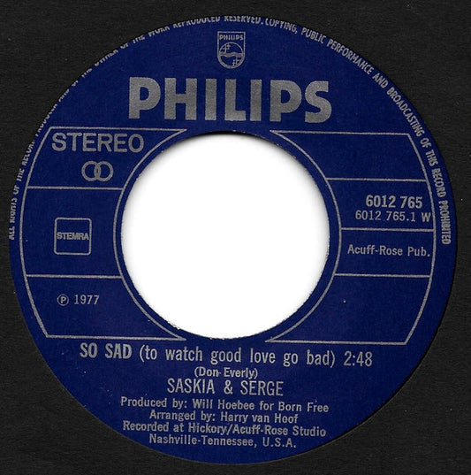 Saskia & Serge : So Sad (To Watch Good Love Go Bad) (7", Single)