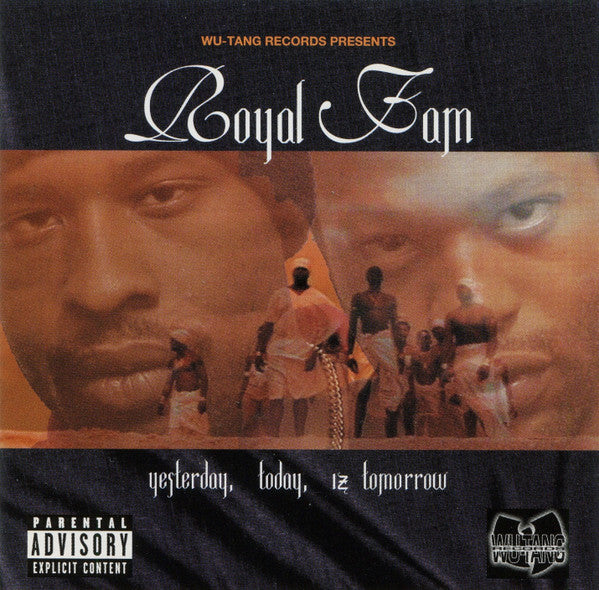 Royal Fam : Yesterday, Today, Iz Tomorrow (CD, Album)