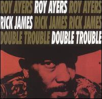 Roy Ayers : Double Trouble (CD, Album, RE)