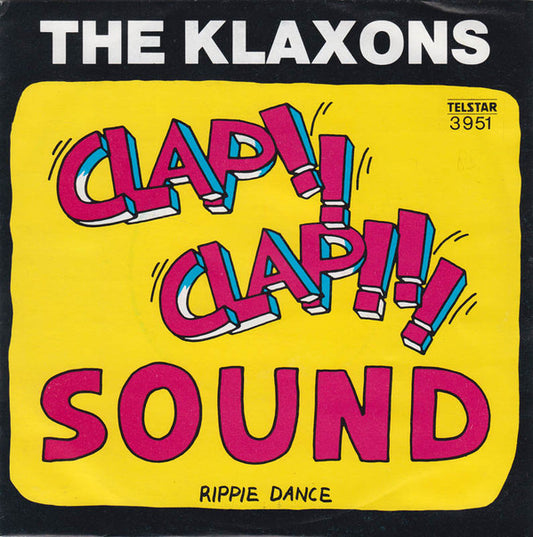 The Klaxons : Clap-Clap Sound (7", Single)