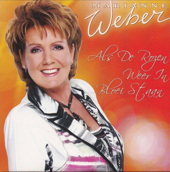 Marianne Weber : Als De Rozen Weer In bloei Staan (CD, Single)