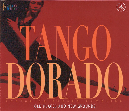 Tango Dorado Featuring Sandra Rumolino : Old Places And New Grounds (2xCD, Album)