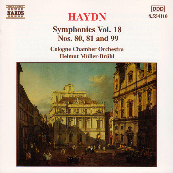 Joseph Haydn, Kölner Kammerorchester, Helmut Müller-Brühl : Symphonies Vol. 18 (Nos. 80, 81 And 99) (CD, Album)