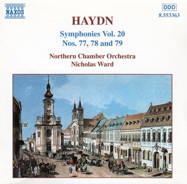 Joseph Haydn, Northern Chamber Orchestra, Nicholas Ward : Symphonies Vol. 20 (Nos. 77, 78 And 79) (CD, Album)