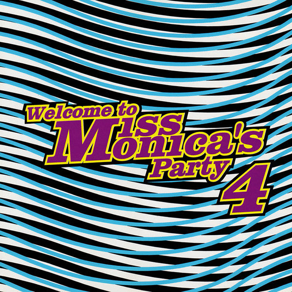 Miss Monica : Welcome To Miss Monica's Party 4 (CD, Comp, Mixed)