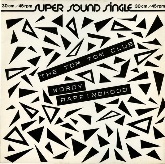 Tom Tom Club : Wordy Rappinghood (12", Single)