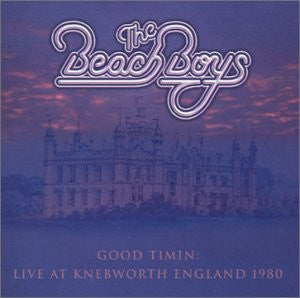 The Beach Boys : Good Timin: Live At Knebworth England 1980 (CD, Album)
