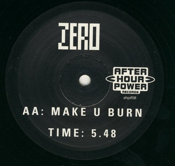 Zero (5) : Zero / Make U Burn (12")