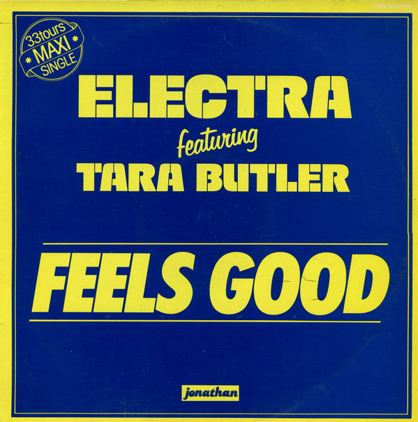 Electra (2) Featuring Tara Butler : Feels Good (12", Maxi)