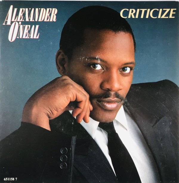 Alexander O'Neal : Criticize (7", Single)