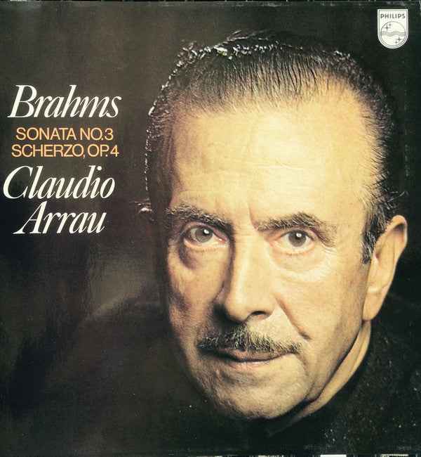 Johannes Brahms / Claudio Arrau : Sonata No. 3 / Scherzo, Op. 4 (LP, RP)
