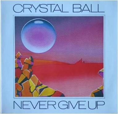 Crystal Ball (3) : Never Give Up (Special Maxi Version) (12", Maxi)