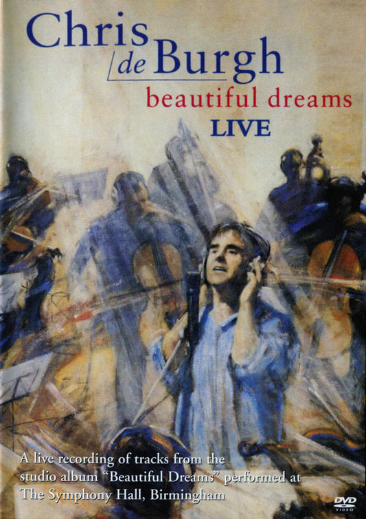 Chris de Burgh : Beautiful Dreams Live (DVD-V)
