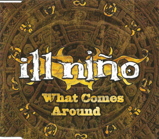 Ill Niño : What Comes Around (CD, Single, Enh)