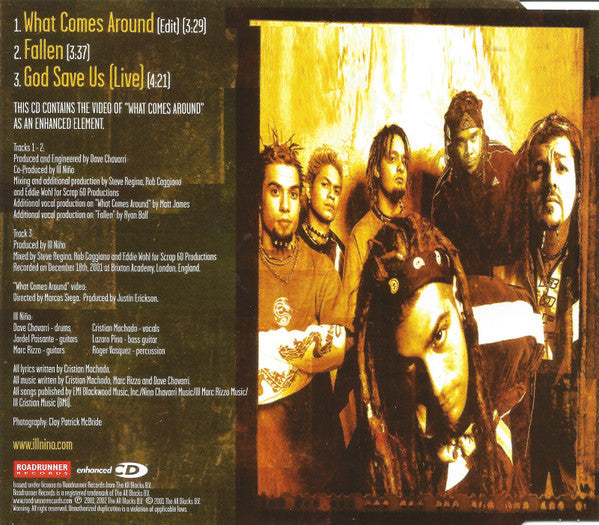 Ill Niño : What Comes Around (CD, Single, Enh)