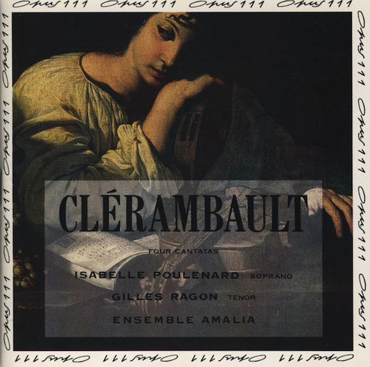 Louis-Nicolas Clérambault, Isabelle Poulenard, Gilles Ragon, Ensemble Amalia : Four Cantatas (CD, Album)