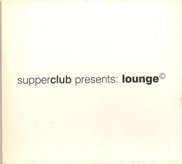 Various : Supperclub Presents: Lounge (2xCD, Comp, Mixed, Dig)
