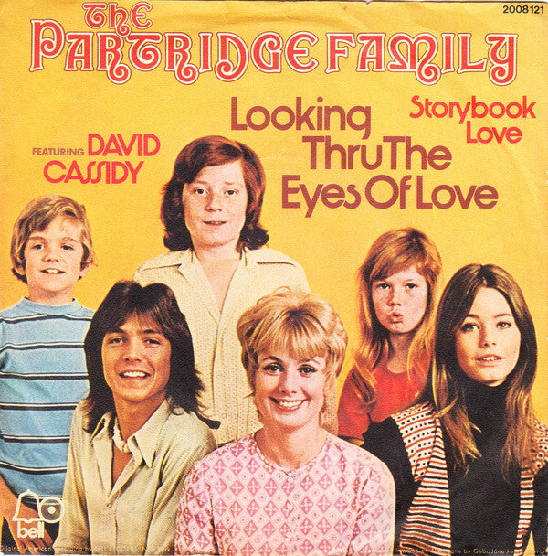 The Partridge Family Featuring David Cassidy : Looking Thru The Eyes Of Love (7", Single)
