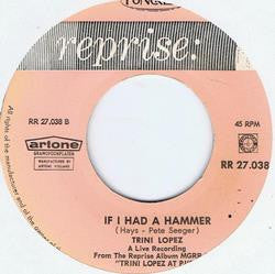 Trini Lopez : A-me-ri-ca / If I Had A Hammer (7", Single, Mono, Ora)