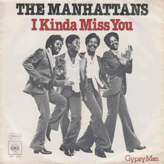 Manhattans : I Kinda Miss You (7", Single)