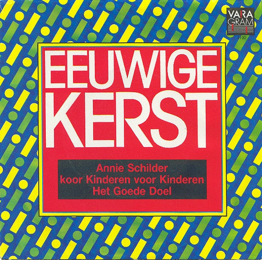 Anny Schilder, Kinderen voor Kinderen, Het Goede Doel : Eeuwige Kerst (7", Single)