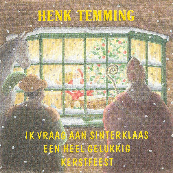 Henk Temming : Ik Vraag Aan Sinterklaas Een Heel Gelukkig Kerstfeest (7", Single)