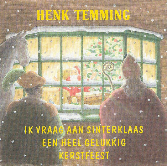 Henk Temming : Ik Vraag Aan Sinterklaas Een Heel Gelukkig Kerstfeest (7", Single)