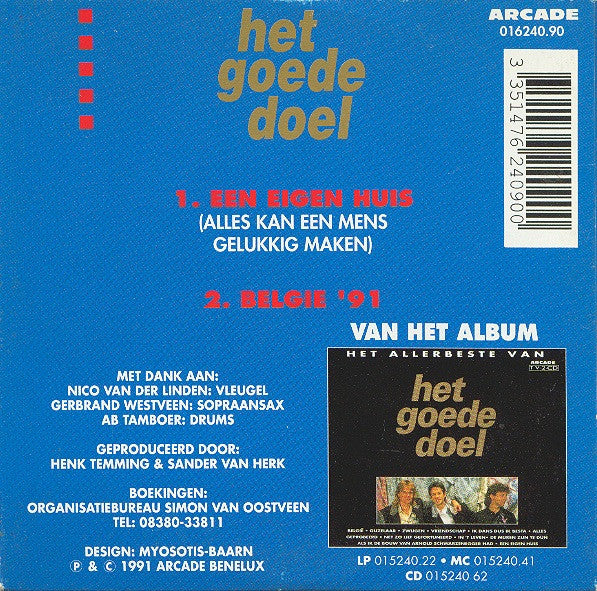 Het Goede Doel : Een Eigen Huis (Alles Kan Een Mens Gelukkig Maken) / België '91 (CD, Single)