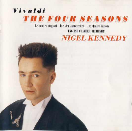 Antonio Vivaldi - Nigel Kennedy, English Chamber Orchestra : The Four Seasons (= Le Quattro Stagioni = Die Vier Jahreszeiten = Les Quatre Saisons) (CD, Album)