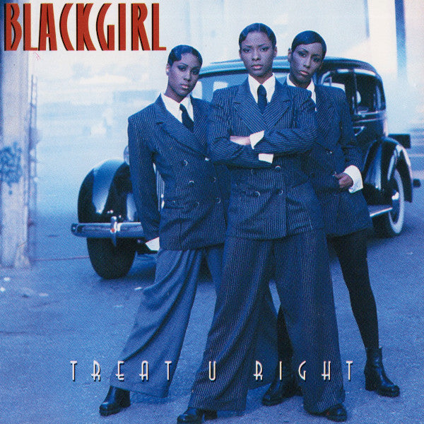 Blackgirl : Treat U Right (CD, Album)
