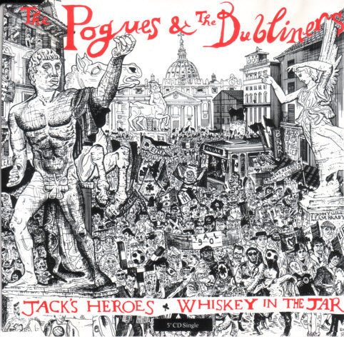 The Pogues & The Dubliners : Jack's Heroes / Whiskey In The Jar (CD, Single)