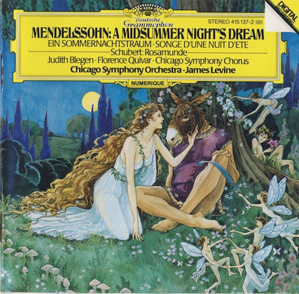 Felix Mendelssohn-Bartholdy / Franz Schubert - Judith Blegen • Florence Quivar • Chicago Symphony Chorus • Chicago Symphony Orchestra • James Levine (2) : A Midsummer Night's Dream = Ein Sommernachtstraum = Songe D'Une Nuit D'Ete / Rosamunde (CD, Album, RE)