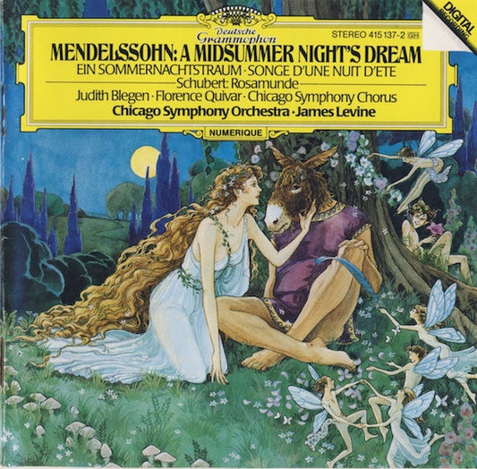 Felix Mendelssohn-Bartholdy / Franz Schubert - Judith Blegen • Florence Quivar • Chicago Symphony Chorus • Chicago Symphony Orchestra • James Levine (2) : A Midsummer Night's Dream = Ein Sommernachtstraum = Songe D'Une Nuit D'Ete / Rosamunde (CD, Album, RE)