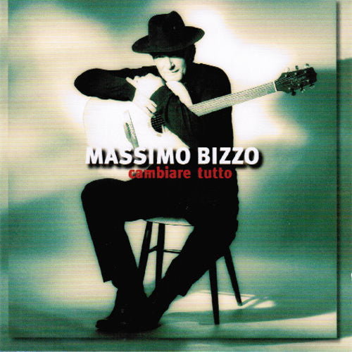 Massimo Bizzo : Cambiare Tutto (CD, Album)