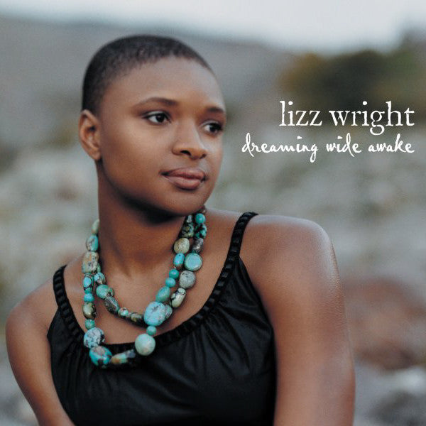 Lizz Wright : Dreaming Wide Awake (CD, Album)