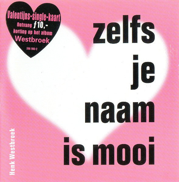 Henk Westbroek : Zelfs Je Naam Is Mooi (CD, Single, Ltd)