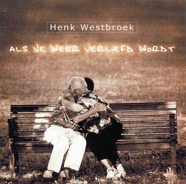 Henk Westbroek : Als Je Weer Verliefd Wordt (CD, Single)