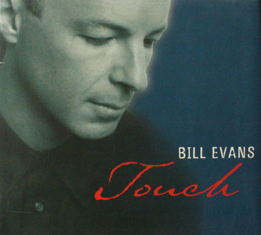 Bill Evans (3) : Touch (CD, Album, Dig)