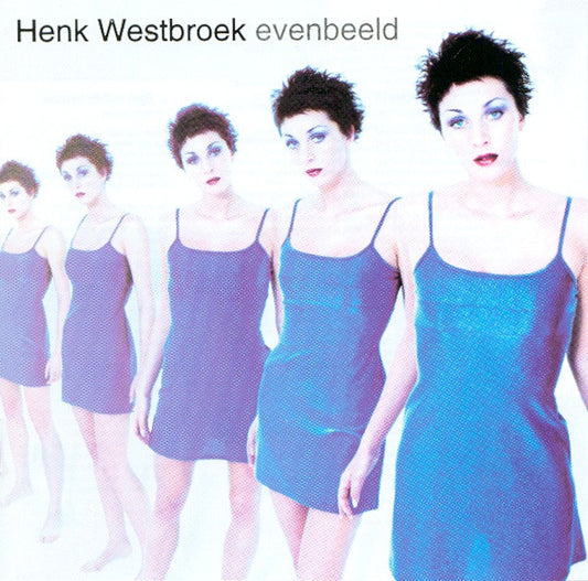 Henk Westbroek : Evenbeeld (CD, Album)